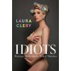 Laura Clery - Idiots