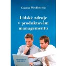 Lidské zdroje v produktovém managementu - Zuzana Wroblowská