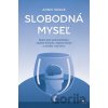 Slobodná myseľ - Annie Grace
