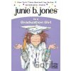 Junie B. Jones #17: Junie B. Jones Is a Graduation Girl - Barbara Park