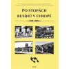 Po stopách Rusínů v Evropě - Petr Kokaisl