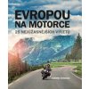 Evropou na motorce – 25 nejúžasnějších výletů - Coleman Colette
