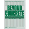 Beyond Concrete.