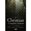Christian in Complete Armour (William Gurnall)(Pevná)
