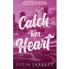 Catch Her Heart (Julia Jarrett)(Brožovaná)