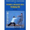 Teorie a bojová síla Tchaj-ťi II. - Yang Jwing-ming