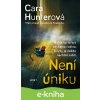 E-kniha Není úniku - Cara Hunter