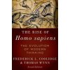 Rise of Homo Sapiens: The Evolution of Modern Thinking (Frederick L. Coolidge,Thomas Wynn)(Brožovaná)