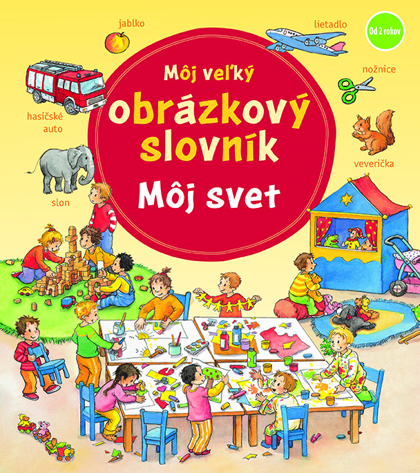 Môj veľký obrázkový slovník: Môj svet