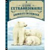 Le Livre extraordinaire des animaux en danger (Morgan Genevieve)(Pevná)