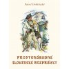 Prostonárodné slovenské rozprávky III - Pavol Dobšinský