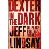 Dexter In The Dark - Jeff Lindsay