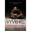 Vyvrhel - Anthony Ryan