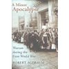 A Minor Apocalypse: Warsaw During the First World War (Blobaum Robert E.)