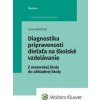 Diagnostika pripravenosti dieťaťa na školské vzdelávanie, 2. vydanie
