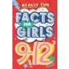 Really Fun Facts Book For 9-12 Year Old Girls