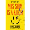 Mrs Shim is a Killer