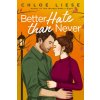 Better Hate Than Never (Liese,Chloe)(Brožovaná)