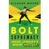 The Bolt Supremacy - Richard Moore