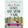 GENTE QUE VIENE Y BAH