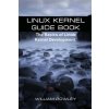 Linux Kernel Guide Book: The Basics of Linux Kernel Development (William Rowley)(Brožovaná)