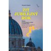 Žiť jubilejný rok