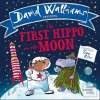 The First Hippo on the Moon David Walliams