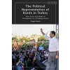 Political Representation of Kurds in Turkey (Cengiz Gunes)(Brožovaná)