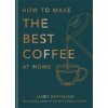 Tips for Making the Best Coffee - James Hoffmann