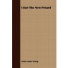 I Saw The New Poland (Anna Louise Strong)(Brožovaná)