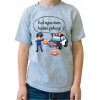 Fajntričko Kids Detské tričko - Keď vyrastiem, budem policajt, Farba sivá, Strih/ Variant UNISEX