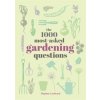 The 1000 Most-Asked Gardening Questions - Daphne Ledward, Pyramid