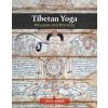 Tibetan Yoga: Principles and Practices