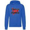 Nep#čuj mi do života ..... mikina Dámske XL Royal blue
