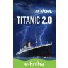 E-kniha Titanic 2.0 - Jan Váchal