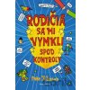 Rodičia sa mi vymkli spod kontroly - Pete Johnson, Nikalas Catlow (ilustrátor)