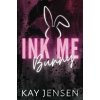 Ink Me Bunny - Kay Jensen