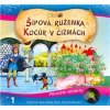 Najkrajšie Rozprávky - Šípová Ruženka / Kocúr v čižmách