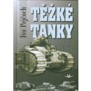 Těžké tanky - Ivo Pejčoch