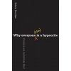 Why Everyone (Else) Is a Hypocrite (Kurzban)(Brožovaná)