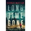 Long Time Gone - Hannah Martian