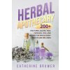 HERBAL APOTHECARY (Catherine Bruwer)(Brožovaná)