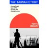 The Taiwan Story (Kerry Brown)