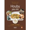 Houby jako lék / kniha/ - Renata Lien Čepelková