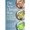 The New Climate War - Michael E. Mann, Scribe Publications