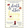 Death and other Happy Endings - Melanie Cantor