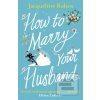 How to Marry Your Husban…