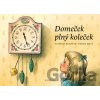 Domeček plný koleček - Radek Malý, Vojtěch Kubašta