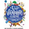 ELI Vocabulaire illustré français avec dialogues et activités numériques (joy olivier)(Brožovaná)