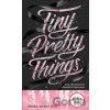 Tiny Pretty Things (český jazyk) - Sona Charaipotra, Dhonielle Clayton